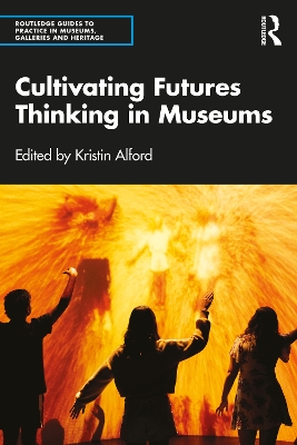 Cultivating Futures Thinking in Museums book