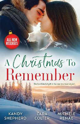 A Christmas To Remember/The Tycoon's Christmas Dating Deal/The Billionaire's Festive Reunion/Their Midnight Mistletoe Kiss book