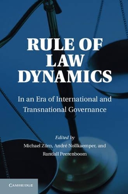 Rule of Law Dynamics by Michael Zurn