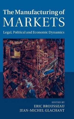 Manufacturing of Markets book