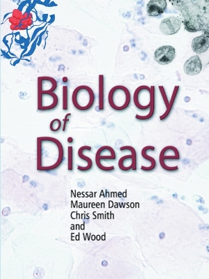 Biology of Disease by Nessar Ahmed
