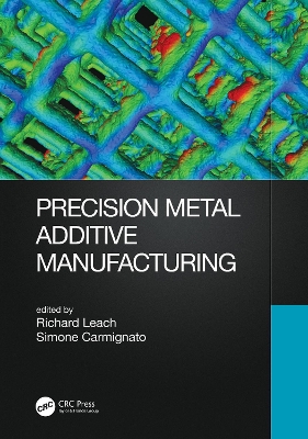 Precision Metal Additive Manufacturing book
