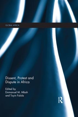 Dissent, Protest and Dispute in Africa by Toyin Falola