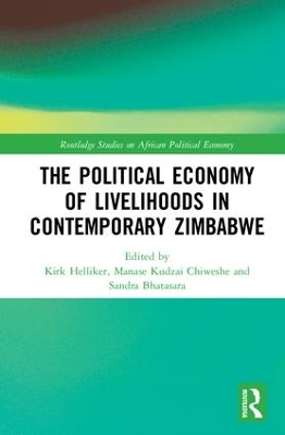 Political Economy of Livelihoods in Contemporary Zimbabwe by Kirk Helliker