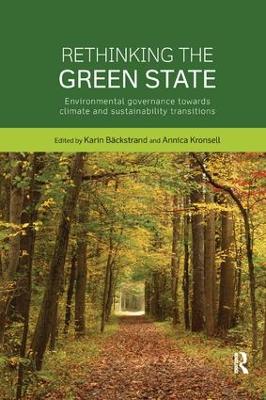 Rethinking the Green State: Environmental governance towards climate and sustainability transitions book