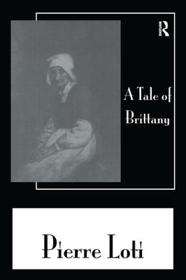 A Tale Of Brittany by Loti