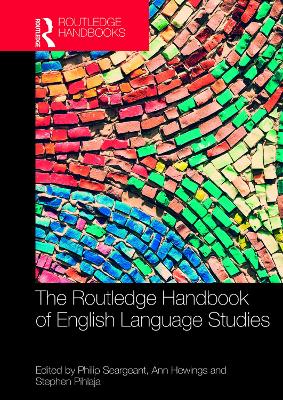 The Routledge Handbook of English Language Studies by Philip Seargeant