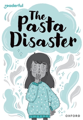 Readerful Rise: Oxford Reading Level 10: The Pasta Disaster book