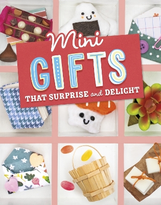 Mini Gifts that Surprise and Delight book