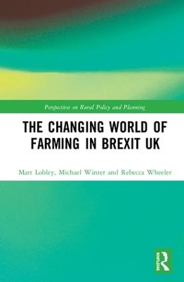 Changing World of Farming and Food by Matt Lobley