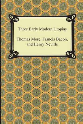 Three Early Modern Utopias by Thomas More