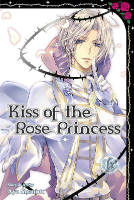 Kiss of the Rose Princess, Vol. 6 book