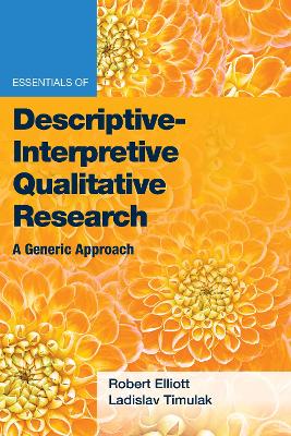 Essentials of Descriptive-Interpretive Qualitative Research: A Generic Approach book