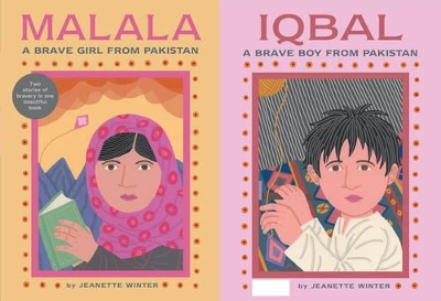 Malala a Brave Girl from Pakistan/Iqbal a Brave Boy from Pakistan by Jeanette Winter