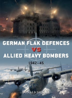 German Flak Defences vs Allied Heavy Bombers: 1942–45 book