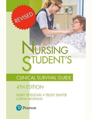 Nursing Student's Clinical Survival Guide by Kerry Reid-Searl