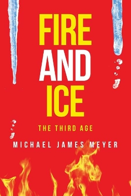 Fire and Ice the Third Age book