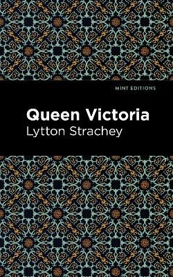 Queen Victoria by Lytton Strachey