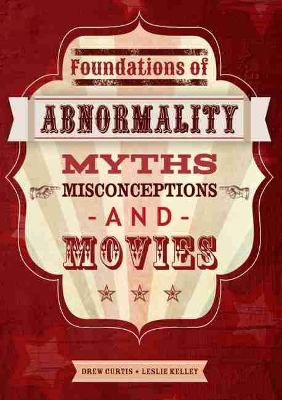 Foundations of Abnormality: Myths, Misconceptions, and Movies book
