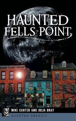 Haunted Fells Point book