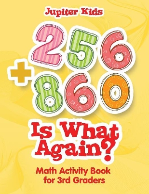256 + 860 Is What Again? book