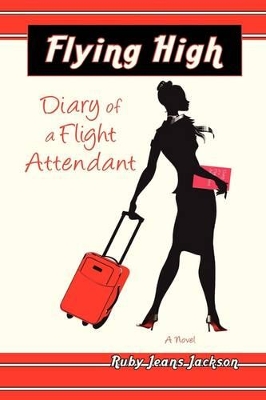 Flying High, Diary of a Flight Attendant book