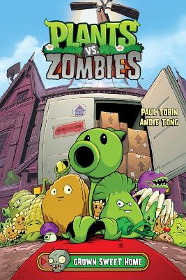 Plants Vs. Zombies Volume 4: Grown Sweet Home book
