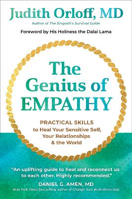 The Genius of Empathy: Practical Skills to Heal Your Sensitive Self, Your Relationships, and the World book