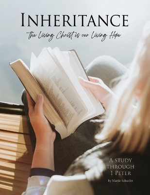Inheritance: The Living Christ is our Living Hope book