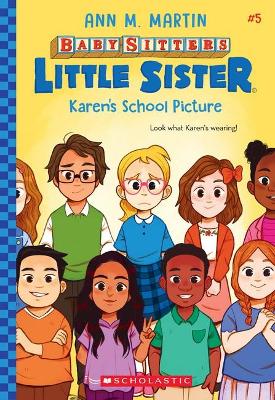 Karen's School Picture (Baby-Sitters Little Sister #5) book