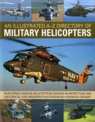 Illustrated A-Z Directory of Military Helicopters book