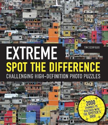 Extreme Spot the Difference: Challenging High-Definition Photo Puzzles book