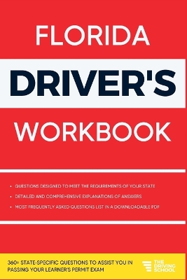 Florida Driver's Workbook: 360] State-Specific Questions to Assist You in Passing Your Learner's Permit Exam book