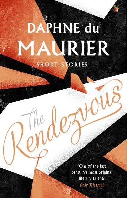 Rendezvous And Other Stories by Daphne du Maurier