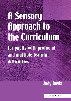 A Sensory Approach to the Curriculum by Judy Davis