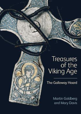 Treasures of the Viking Age: The Galloway Hoard book