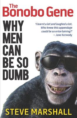 The Bonobo Gene: Why Men Can be So Dumb book