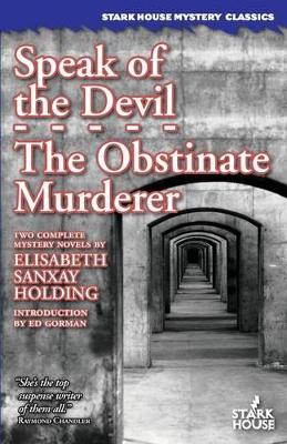 Speak of the Devil / The Obstinate Murderer book