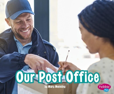 Our Post Office by Mary Meinking