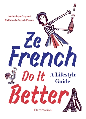 Ze French Do it Better: A Lifestyle Guide book