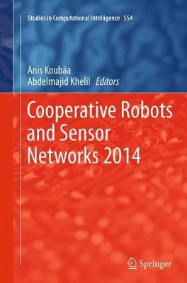 Cooperative Robots and Sensor Networks 2014 book