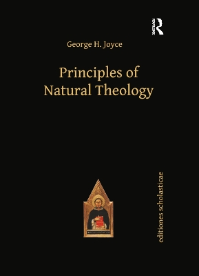 Principles of Natural Theology by George Joyce