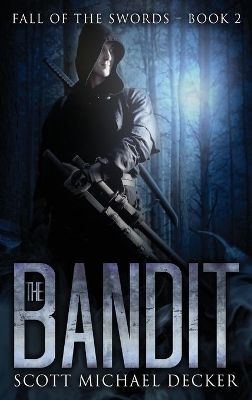 The Bandit by Scott Michael Decker