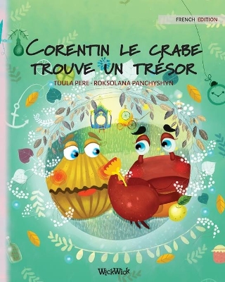 Corentin le crabe trouve un trésor: French Edition of Colin the Crab Finds a Treasure book