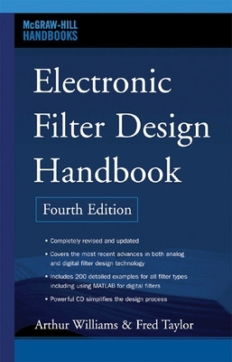 Electronic Filter Design Handbook, Fourth Edition book