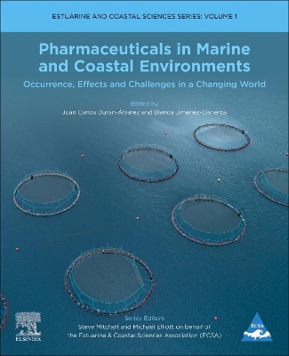 Pharmaceuticals in Marine and Coastal Environments: Occurrence, Effects, and Challenges in a Changing World: Volume 1 book