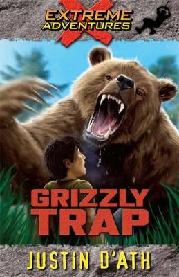 Grizzly Trap: Extreme Adventures book