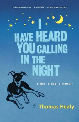 I Have Heard You Calling in the Night book