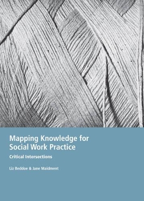Mapping Knowledge for Social Work Practice: Critical Intersections book