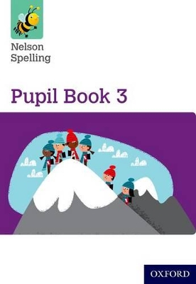 Nelson Spelling Pupil Book 3 Pack of 15 book